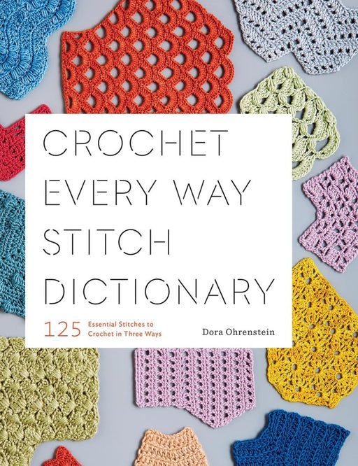 Knotty Lamb - Crochet Every Way Stitch Dictionary - Knotty Lamb - Books