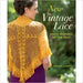 Knotty Lamb - New Vintage Lace: Knits Inspired by the Past - FW Media Inc - Books